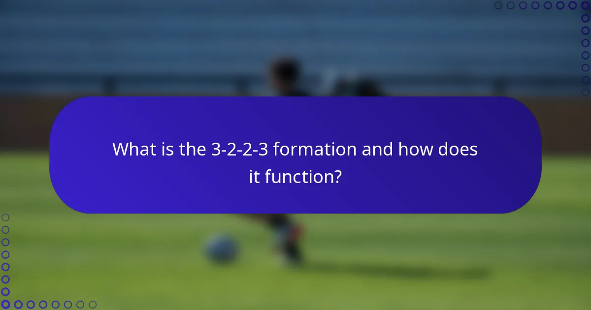What is the 3-2-2-3 formation and how does it function?